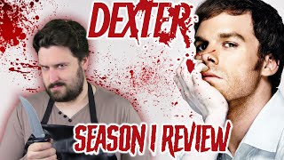 Dexter  Season 1 Review [upl. by Ahsiner]