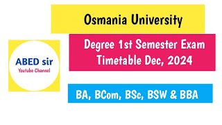 OU Degree 1st year I Semester Exam Timetable Dec 2024 BA Bcom Bsc BSW BBA 1st sem [upl. by Irik]