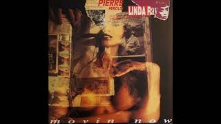 Pierre Feroldi Featuring Linda Ray  Movin Now Extended [upl. by Annaeed296]