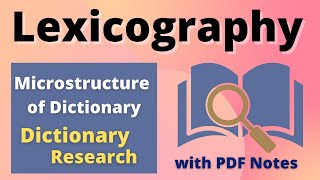 Lexicography Part 2  Microstructure of Dictionary  Perspectives on Dictionary Research [upl. by Ahsilak624]