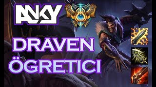 Draven ADC ÖĞRETİCİ  LANE KABADAYISI  BALTA YAKALAMA  TEK ATTIK [upl. by Adolfo]