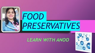 Food preservatives [upl. by Ymorej]