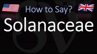 How to Pronounce Solanaceae CORRECTLY [upl. by Anelah]