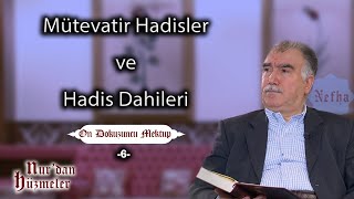 Mütevatir Hadisler ve Hadis Dahileri  On Dokuzuncu Mektup  6  Abdullah Aymaz [upl. by Scherman]