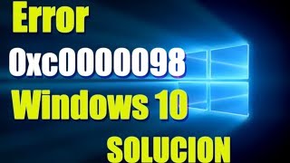 Error 0xc0000098 Windows 810 I SOLUCIÓN 2024 [upl. by Cruce]