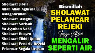 KUMPULAN SHOLAWAT NABI PELANCAR REJEKI  Sholawat Jibril Sholawat Nariyah  SHOLAWAT VIRAL 2024 [upl. by Jacynth756]