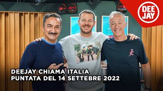 Deejay Chiama Italia  Puntata del 14 settembre 2022  Ospite Alessandro Cattelan [upl. by Reldnahc]