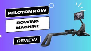 Peloton Row Rowing Machine Review  Sweat in Style [upl. by Ila394]