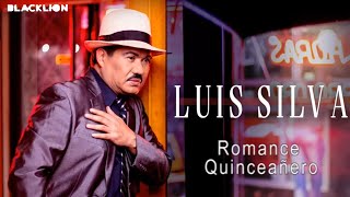 Luis Silva  Romance Quinceañero Audio Oficial [upl. by Devon]