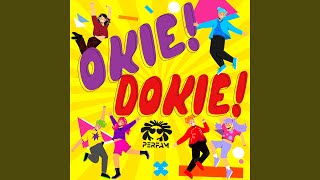 Okie Dokie [upl. by Ococ]