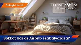 Lakáspiaci sokkot hoz az Airbnb szabályozása  Trend FM [upl. by Annawit151]