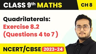 Quadrilaterals  Exercise 82 Questions 4 to 7 Solutions  Class 9 Maths Chapter 8 [upl. by Aihsemaj]