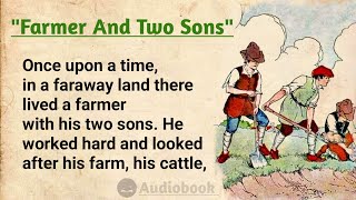 Improve Your English Through Stories ⭐ Level 1  Farmer And Sons  English Story Audiobook [upl. by Weibel986]