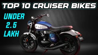 Top 10 Cruiser Bikes You Can Own In India For Rs25 Lakh🏍️ [upl. by Austina734]