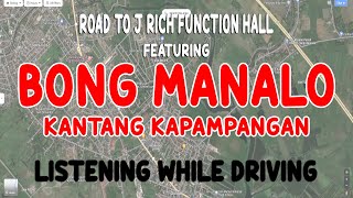 Road to J Rich Building  BONG MANALO  KAPAMPANGAN  PULOSA [upl. by Esoranna]