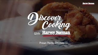 Discover Cooking with Harvey Norman  Prawn Paste Chicken featuring Tefal Multi Cooker [upl. by Aleit]