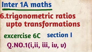 Inter 1A maths6trigonometric ratios upto transformationsexcercise 6Csection IQNO1 [upl. by Alyce]