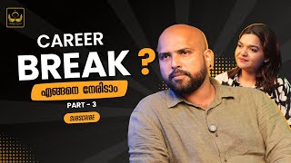 Overcoming Career Breaks Tips to Restart Your Professional Journey  Part  3 [upl. by Eintrok]