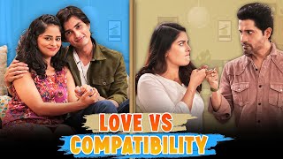 LOVE VS COMPATIBILITY Ft Pooja Gor Pracheen Chauhan Kritika amp Shashwat  SIT  Comedy Web Series [upl. by Thacker]