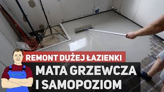 Mata grzewcza i wylewka samopoziomująca  remont DUŻEJ łazienki 3 [upl. by Ahsiri266]