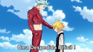 A DESPEDIDA DE MELIODAS  Nanatsu no Taizai Capitulo 308 [upl. by Violet]