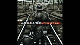 Wabi Daněk  Řekněte jí 2009 [upl. by Allrud]