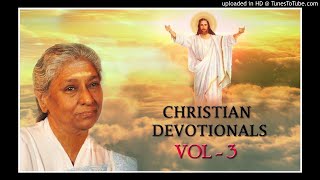 S Janaki  Malayalam Christian Devotionals  Jesus Songs Vol 3 [upl. by Swenson]