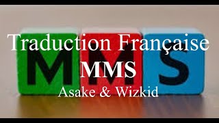 Asake Wizkid  MMS  Traduction Française amp Lyrics [upl. by Yrgoerg]