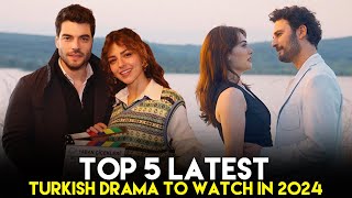 Top 5 Latest Turkish Drama Series That Are a Must Watch in 2024 [upl. by Aillil721]