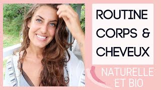 Routine corps et cheveux ⎮ Bio amp naturelle [upl. by Havot]