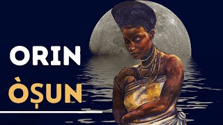 Orin Ọ̀sun  Osun Songs  Cantos de Ochun  Cantigas de Oxum [upl. by Semmes]