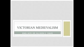 Victorian Medievalism [upl. by Niboc311]