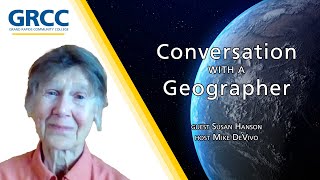 Conversation With a Geographer Dr Susan Hanson [upl. by Sidwohl]