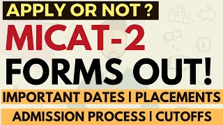 MICAT 2 registrations started Last date to apply  Imp Details  Placements  Apply or Not [upl. by Winsor]