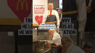 Trump explains why he loves McDonald’s [upl. by La Verne]