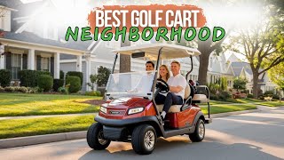 Best Golf Cart For Neighborhood in 2024  Top 5 Picks amp Reviews [upl. by Aihsenad39]