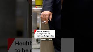 Health warnings to be printed on individual cigarettes from 2025 [upl. by Platus822]