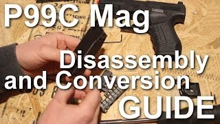 Maruzen P99C Magazine Disassembly and Conversion Guide [upl. by Emelia]