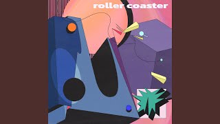 Roller Coaster [upl. by Nivled22]