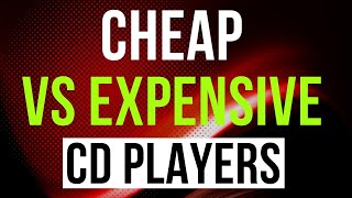 Can You Hear the Difference Between CHEAP and EXPENSIVE CD Players [upl. by Ichabod859]