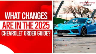 What Changes Are In The 2025 Chevrolet Order Guide  National Corvette Museum CORVETTE TODAY 223 [upl. by Ecienaj]