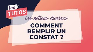 Comment remplir un constat [upl. by Murrell440]