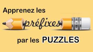 Les préfixes par les puzzles [upl. by Talanta]