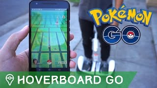 PLAYING POKÉMON GO ON A HOVERBOARD [upl. by Ranzini]