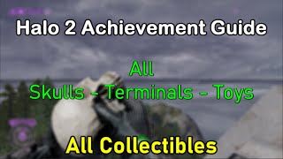 Halo 2 All Campaign Collectibles Guide Skulls Terminals and Toys [upl. by Nahn]