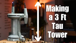 Building a 3 Foot Warhammer 40k Battlesector Tau Tower [upl. by Nnylrac]