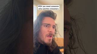 people who watch streamers live shorts comedy funny [upl. by Hagai]