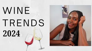 Wine TRENDS in 2024 [upl. by Nylsoj796]