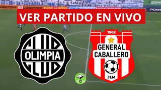 OLIMPIA VS GENERAL CABALLERO EN VIVO🔴 LIGA DE PARAGUAY [upl. by Berri]