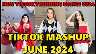 TIKTOK DANCE MASHUP JUNE 2024  TIKTOK DANCE TREND 2024 [upl. by Jari400]